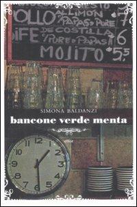 Bancone verde menta - Simona Baldanzi - Libro Elliot 2009, Heroes | Libraccio.it