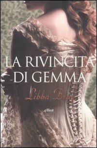 La rivincita di Gemma - Libba Bray - Libro Elliot 2009, Scatti | Libraccio.it