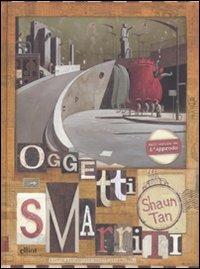 La cosa smarrita - Shaun Tan - Libro Elliot 2009, Scatti | Libraccio.it