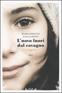 L'uovo fuori dal cavagno - Margherita Giacobino - Libro Elliot 2010, Heroes | Libraccio.it