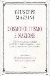 Cosmopolitismo e nazione. Scritti sulla democrazia, l'autodeterminazione dei popoli e le relazioni internazionali