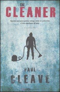 The cleaner - Paul Cleave - Libro Elliot 2011, Schegge | Libraccio.it