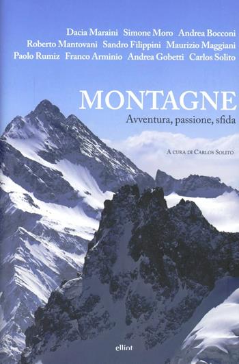 Montagne. Avventura, passione, sfida  - Libro Elliot 2012, Antidoti | Libraccio.it