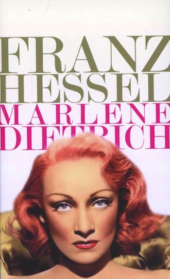 Marlene Dietrich. Un ritratto - Franz Hessel - Libro Elliot 2012, Lampi | Libraccio.it