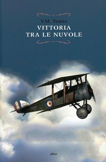 Vittoria tra le nuvole - Victor Maslin Yeates - Libro Elliot 2013, Raggi | Libraccio.it