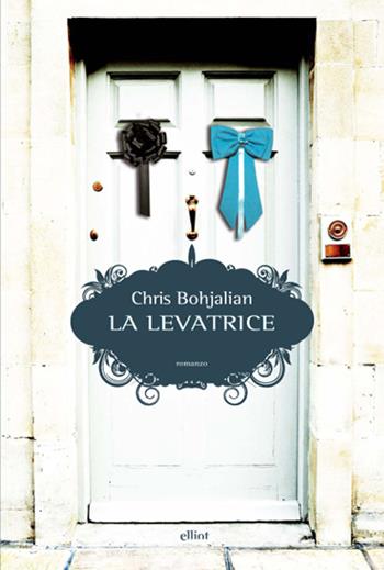 La levatrice - Chris Bohjalian - Libro Elliot 2014, Scatti | Libraccio.it