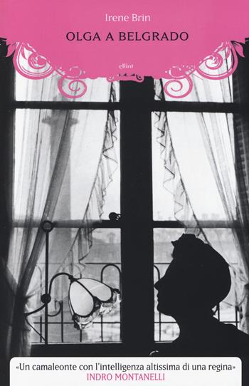 Olga a Belgrado - Irene Brin - Libro Elliot 2014, Manubri | Libraccio.it
