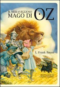 Il meraviglioso mago di Oz. Ediz. illustrata - L. Frank Baum - Libro Elliot 2014, Fuori collana | Libraccio.it