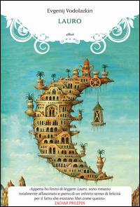 Lauro - Evgenij Vodolazkin - Libro Elliot 2014, Manubri | Libraccio.it