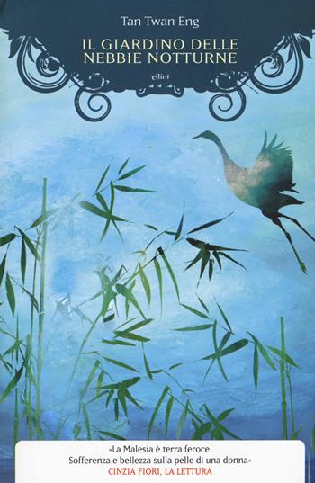 Il giardino delle nebbie notturne - Twan Eng Tan - Libro Elliot 2015, Manubri | Libraccio.it
