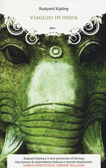 Viaggio in India - Rudyard Kipling - Libro Elliot 2015, Manubri | Libraccio.it
