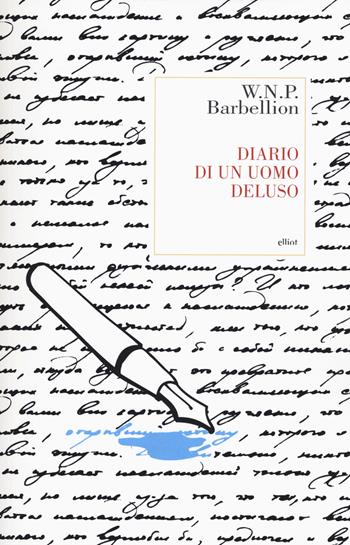 Diario di un uomo deluso - W. N. P. Barbellion - Libro Elliot 2015, Antidoti | Libraccio.it