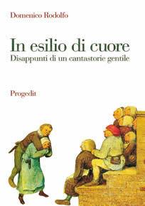 In esilio di cuore. Disappunti di un cantastorie gentile - Domenico Rodolfo - Libro Progedit 2008, Racconti | Libraccio.it