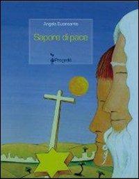 Sapore di pace - Angelo Buonsante - Libro Progedit 2009, Racconti | Libraccio.it