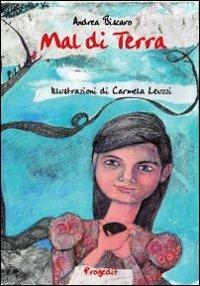 Mal di terra - Andrea Biscàro - Libro Progedit 2013, Briciole | Libraccio.it