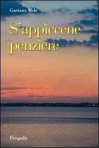 S'appìcene penzìere - Gaetano Mele - Libro Progedit 2013, Romanzi e racconti | Libraccio.it