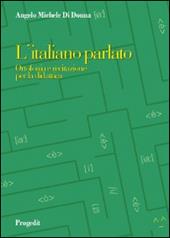 L' italiano parlato. Ortofonia e recitazione per la didattica