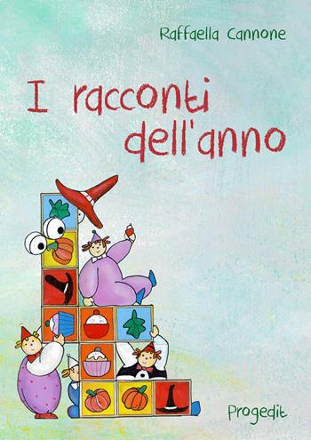 I racconti dell'anno - Raffaella Cannone - Libro Progedit 2015, Briciole | Libraccio.it