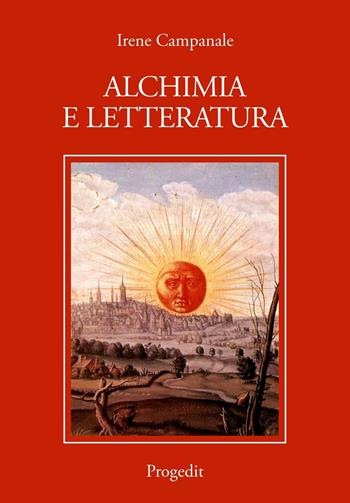 Alchimia e letteratura - Irene Campanale - Libro Progedit 2016, Letterature | Libraccio.it
