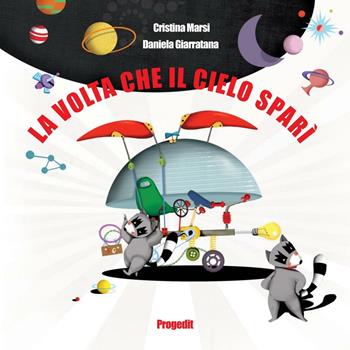 La volta che il cielo sparì. La straordinaria avventura di Orkio e Scrich - Cristina Marsi - Libro Progedit 2016, Briciole | Libraccio.it