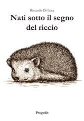 Nati sotto il segno del riccio