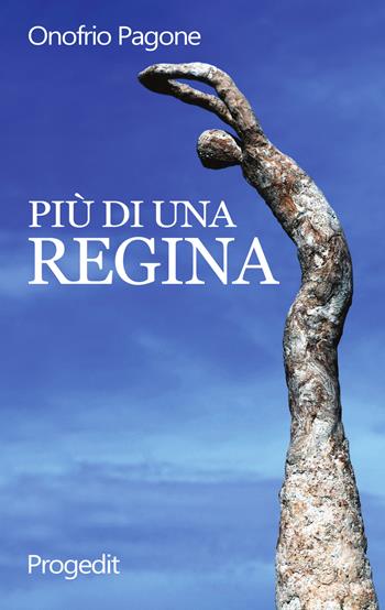 Più di una regina - Onofrio Pagone - Libro Progedit 2018, Tempi liberi | Libraccio.it