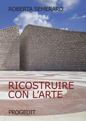 Ricostruire con l'arte