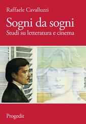 Sogni da sogni. Studi su letteratura e cinema