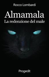 Almamala. La redenzione del male