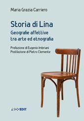 Storia di Lina. Geografie affettive tra arte ed etnografia