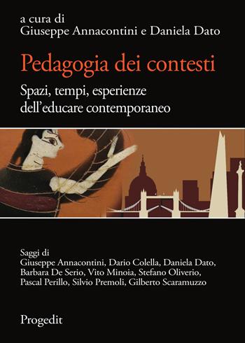 Pedagogia dei contesti. Spazi, tempi, esperienze dell'educare contemporaneo  - Libro Progedit 2020, Quaderni di MeTis | Libraccio.it