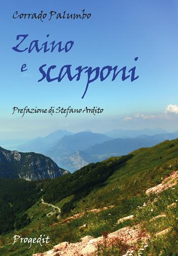 Zaino e scarponi - Corrado Palumbo - Libro Progedit 2020, Lunari | Libraccio.it