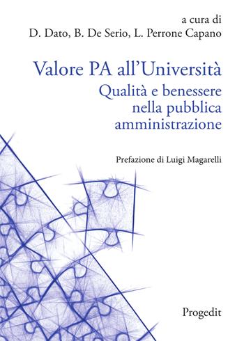 Valore PA all'Università. Qualità e benessere nella pubblica amministrazione  - Libro Progedit 2021 | Libraccio.it