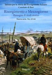 Risorgimento e Mezzogiorno. Rassegna di studi storici. Nuova serie (2016). Vol. 63-64