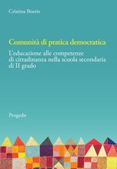 Comunità di pratica democratica. L’educazione alle competenze di cittadinanza nella scuola secondaria di II grado