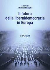 Il futuro della liberaldemocrazia in Europa
