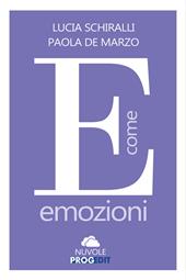 E come emozioni. Con esercizi di mindfulness