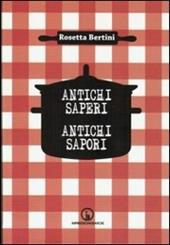 Antichi segreti. Antichi sapori