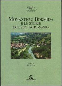 Monastero Bormida e il suo patrimonio  - Libro Impressioni Grafiche 2013, Storia arte territorio | Libraccio.it