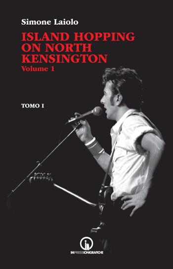 Island Hopping on North Kensington. Vol. 1/1 - Simone Laiolo - Libro Impressioni Grafiche 2020, Attraverso | Libraccio.it