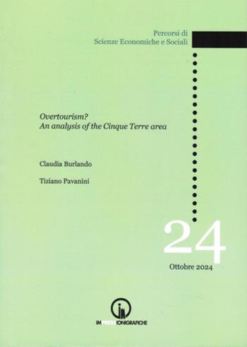 Overtourism? An analysis of the Cinque Terre area - Claudia Burlando, Tiziano Pavanini - Libro Impressioni Grafiche 2025, Percorsi di scienze economiche e sociali | Libraccio.it