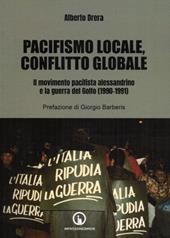 Pacifismo locale, conflitto globale. Il movimento pacifista alessandrino e la guerra del Golfo (1990-1991)