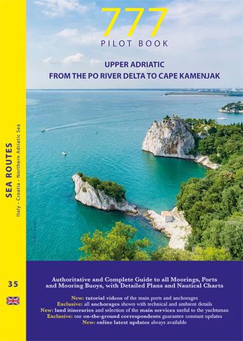 777 Upper Adriatic. From the Po River Delta to Cape Kamenjak - Dario Silvestro, Marco Sbrizzi, Piero Magnabosco - Libro Magnamare 2022 | Libraccio.it