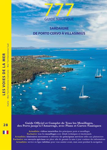 777 Sardaigne de Porto Cervo à Villasimius - Dario Silvestro, Marco Sbrizzi, Piero Magnabosco - Libro Magnamare 2022, 777 Le vie del mare | Libraccio.it