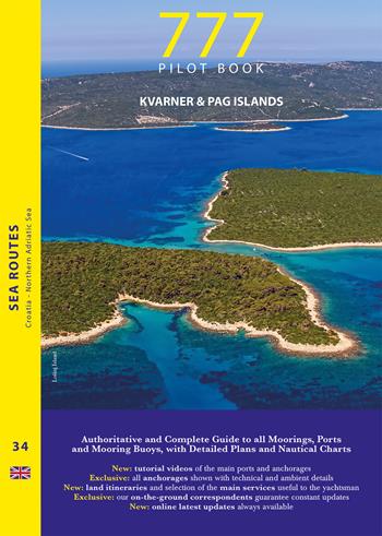 777 Kvarner & Pag Islands - Dario Silvestro, Marco Sbrizzi, Piero Magnabosco - Libro Magnamare 2022, 777 Le vie del mare | Libraccio.it