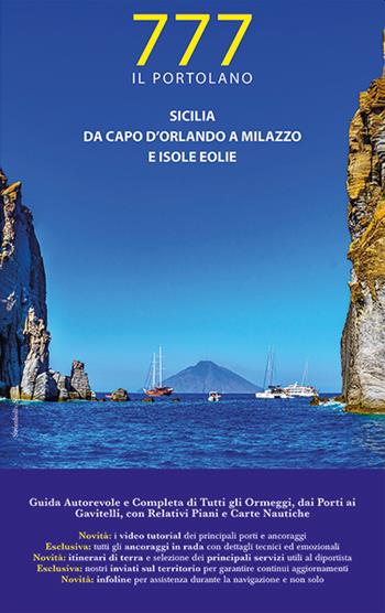 Sicilia. Da Capo d'Orlando a Milazzo e Isole Eolie - Dario Silvestro, Marco Sbrizzi, Piero Magnabosco - Libro Magnamare 2020, 777. Il portolano | Libraccio.it