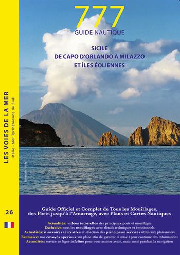 777 Sicile de Capo d'Orlando à Milazzo et Îles Éoliennes - Dario Silvestro, Marco Sbrizzi, Piero Magnabosco - Libro Magnamare 2020, 777 Le vie del mare | Libraccio.it