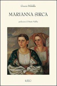 Marianna Sirca - Grazia Deledda - Libro Ilisso 2007 | Libraccio.it