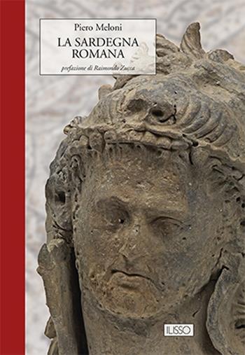 La Sardegna romana - Piero Meloni - Libro Ilisso 2013 | Libraccio.it