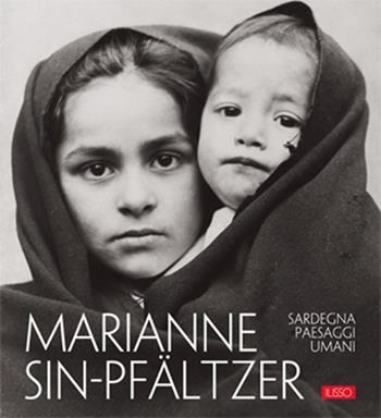Sardegna, paesaggi umani - Marianne Sin-Pfältzer - Libro Ilisso 2013 | Libraccio.it